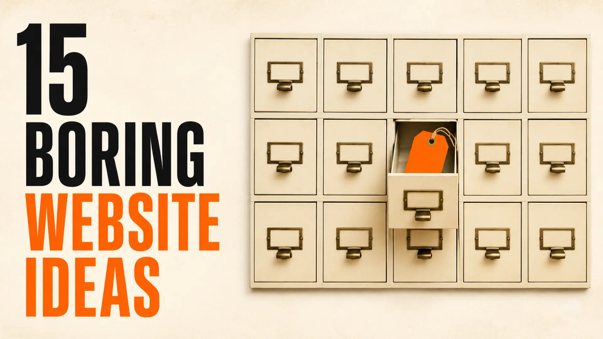 Fifteen organized service drawers with an orange opportunity tag beside the headline 15 Boring Website Ideas