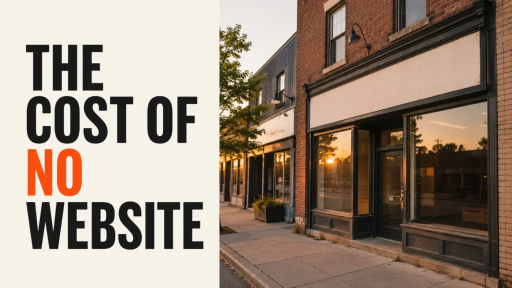 Empty local business storefront beside the headline The Cost of No Website