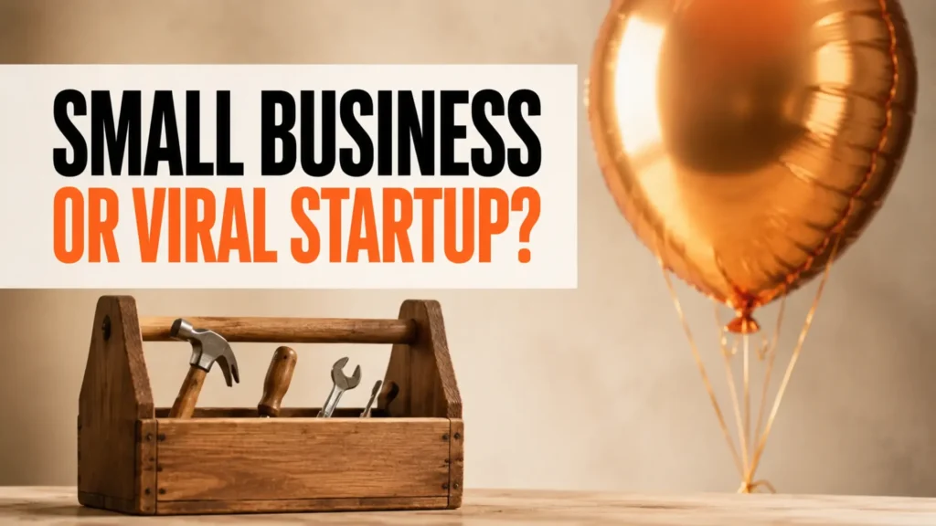 Sturdy wooden toolbox contrasted with a glossy balloon beside the headline Small Business or Viral Startup